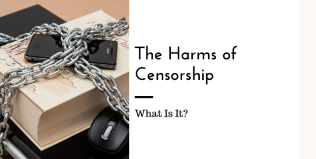 The Harms of&nbsp;Censorship